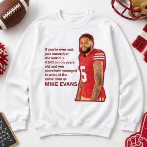 Christian McCaffrey 4.543 Billion Years Exist At The Same Time Mike Evans Shirt6